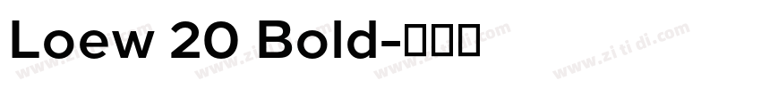 Loew 20 Bold字体转换